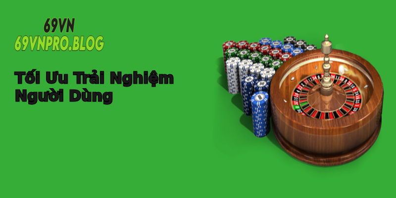 Tối Ưu Trải Nghiệm Người Dùng Tối Ưu Trải Nghiệm Người Dùng